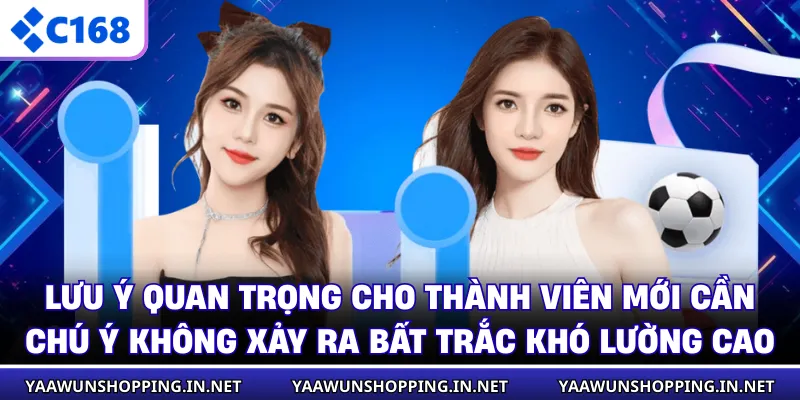 Lưu ý quan trọng cho thành viên mới cần chú ý không xảy ra bất trắc khó lường cao